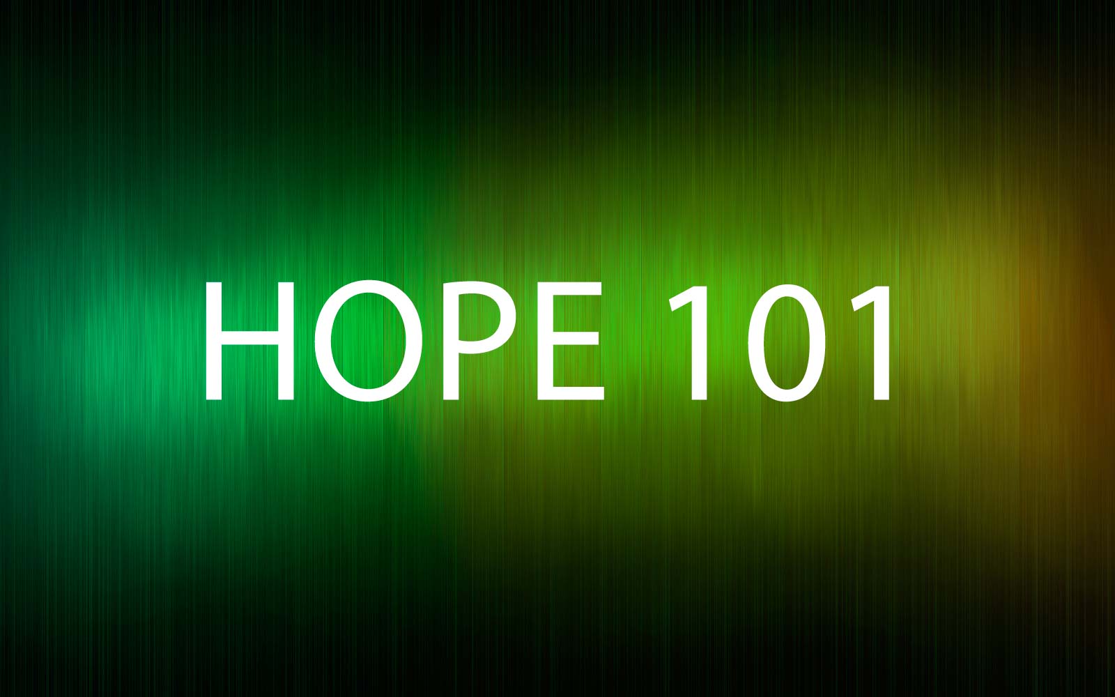 HOPE 101